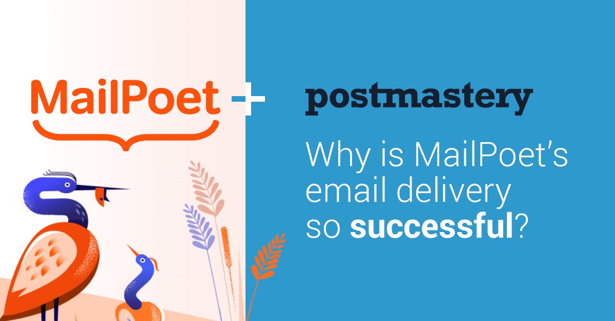 Mailpoet + Postmastery MailPoet & Postmastery